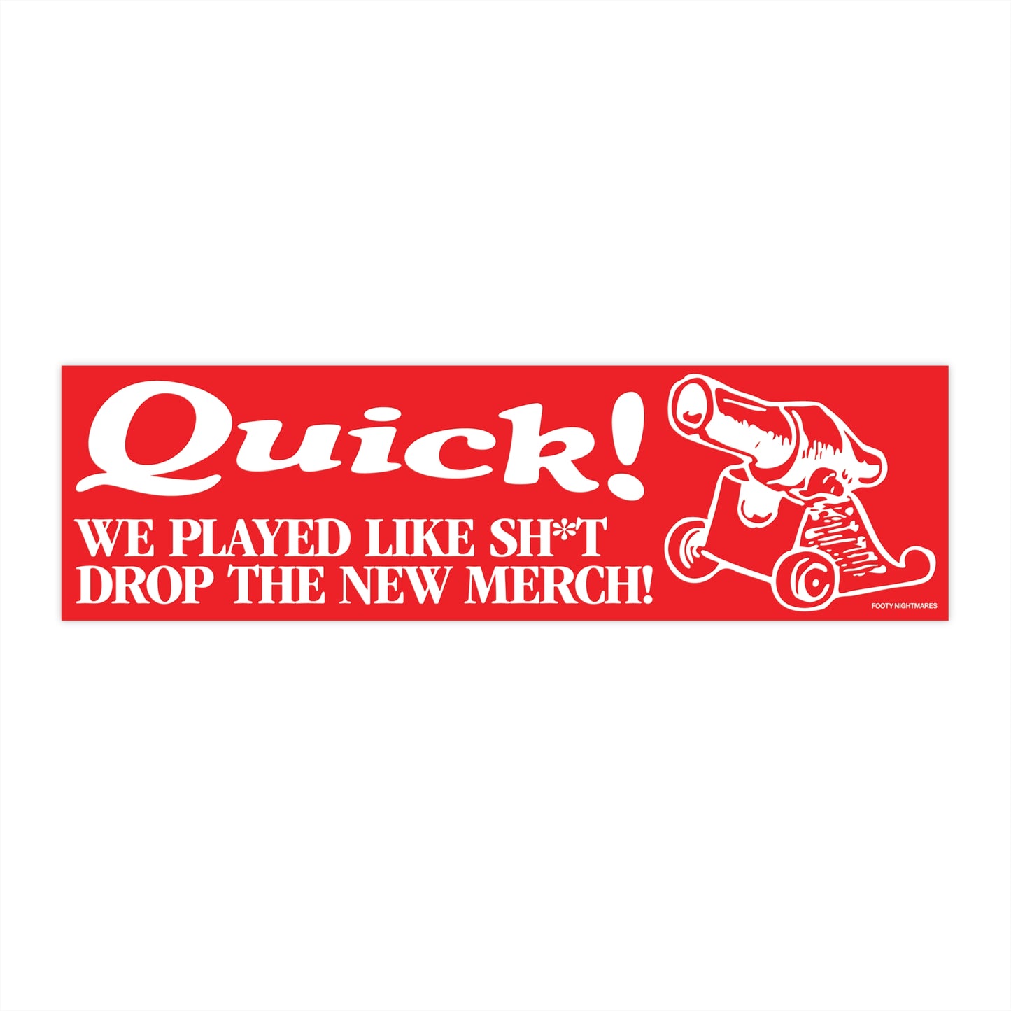 Quick! We Played Like Sh*t Drop The New Merch!