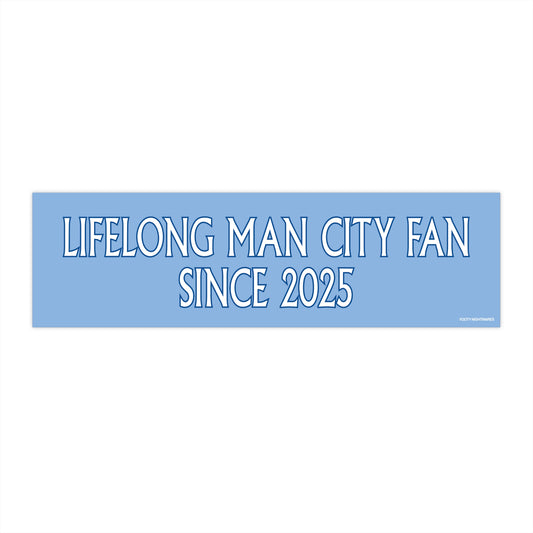 Lifelong Man City Fan Since 2025